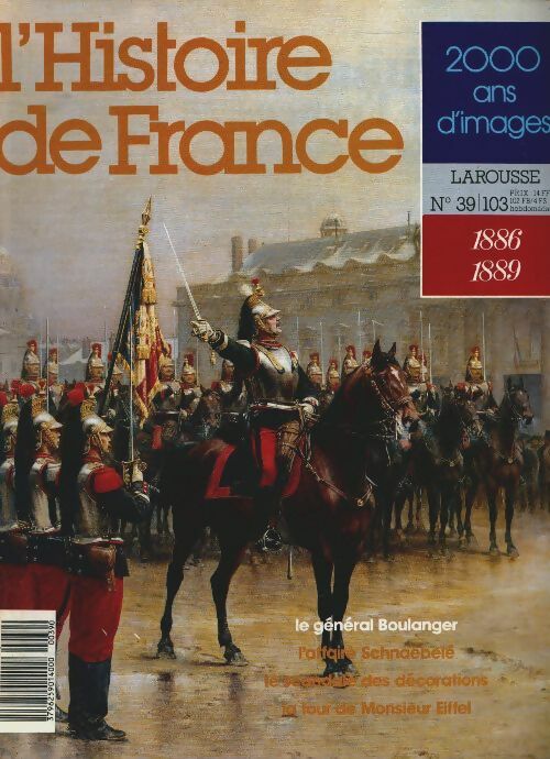 Livrenpoche : L'Histoire de France  n°39 : 1886-1889 - Collectif - Livre
