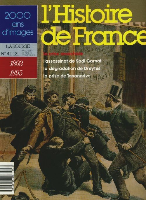 Livrenpoche : L'Histoire de France  n°41 : 1893-1895 - Collectif - Livre