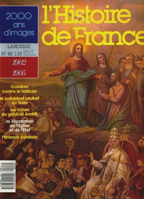 Livrenpoche : L'Histoire de France n°46 : 1902-1905 - Collectif - Livre