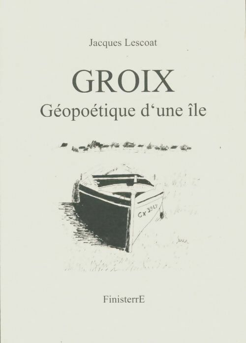 Livrenpoche : Groix, géopolitique d'une île - Jacques Lescoat - Livre