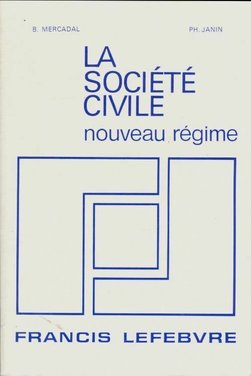 La société civile. Nouveau régime - Barthélémy Mercadal -  Lefebvre GF - Livre
