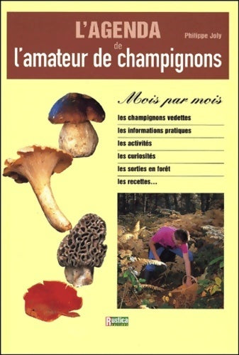 Livrenpoche : L'agenda de l'amateur de champignons - Philippe Joly - Livre
