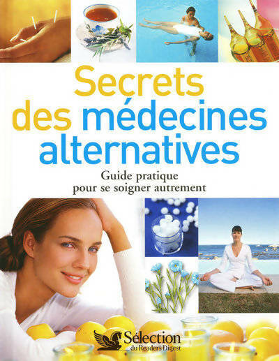 Livrenpoche : Les secrets des medecines alternatives - Collectif - Livre