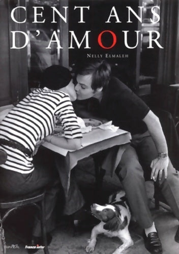 Livrenpoche : Cent ans d'amour - Nelly Elmaleh - Livre