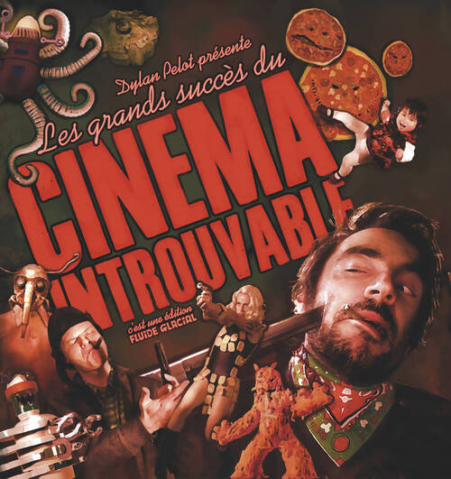 Les grands succès du cinéma introuvable - Dylan Pelot - Livre