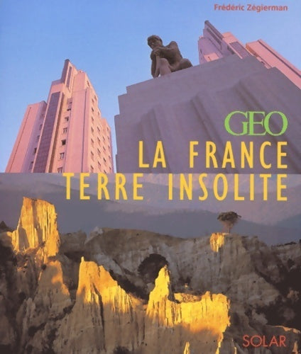 Livrenpoche : La France insolite terre - Frédéric Zegerman - Livre