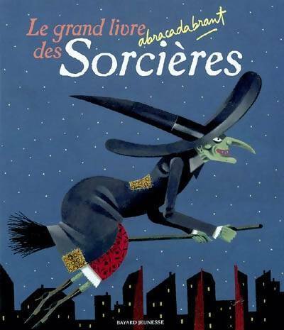 Livrenpoche : Le grand livre abracadabrant des sorcières - Ulises Wensell - Livre