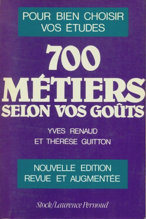 Livrenpoche : 700 métiers selon vos goûts - Thérèse Yves; Guitton - Livre