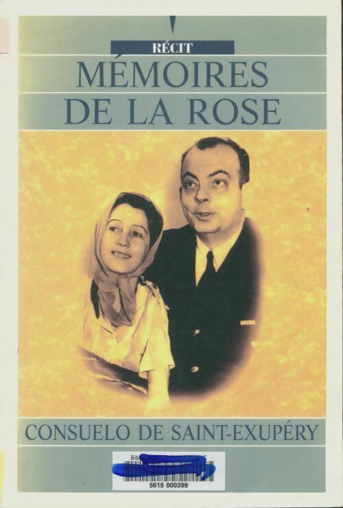 Livrenpoche : Mémoires de la rose - Consuelo De Saint-Exupéry - Livre
