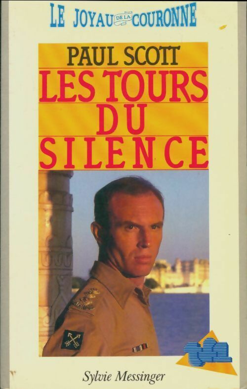 Livrenpoche : Le quatuor indien Tome III : Les Tours du silence - Paul Scott - Livre