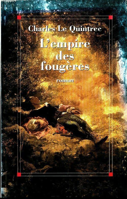 Livrenpoche : L'empire des fougères - Charles Le Quintrec - Livre