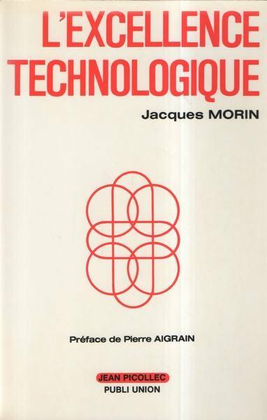 Livrenpoche : L'excellence technologique - Jacques Morin - Livre