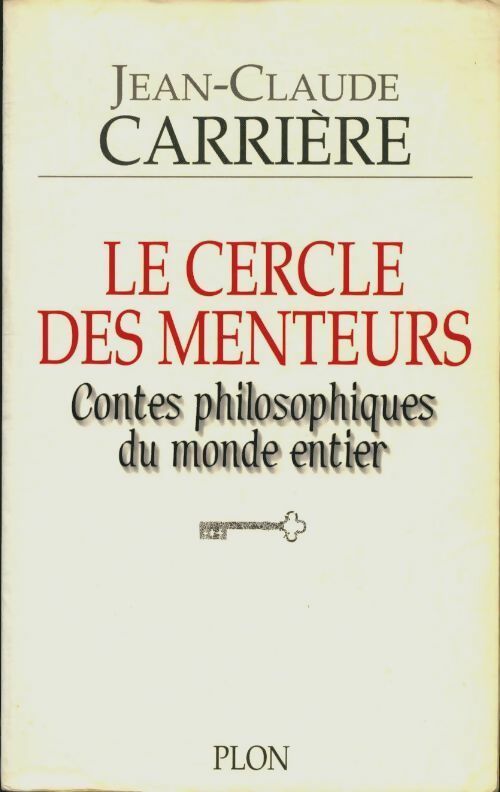 Livrenpoche : Le cercle des menteurs - Jean-Claude Carrière - Livre