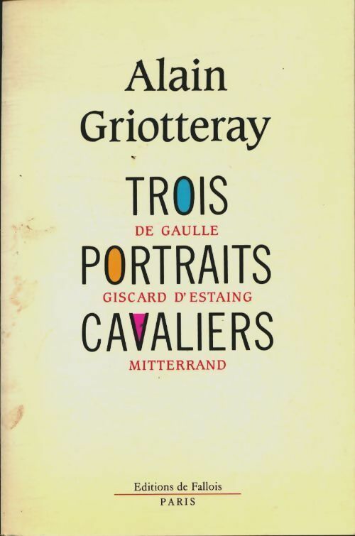 Livrenpoche : Trois portraits cavaliers - Alain Griotteray - Livre