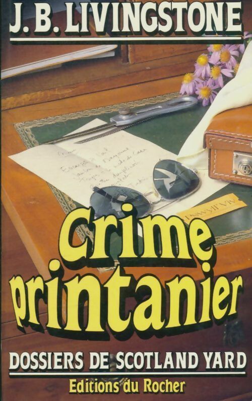 Crime printanier - J. B. Livingstone - Livre