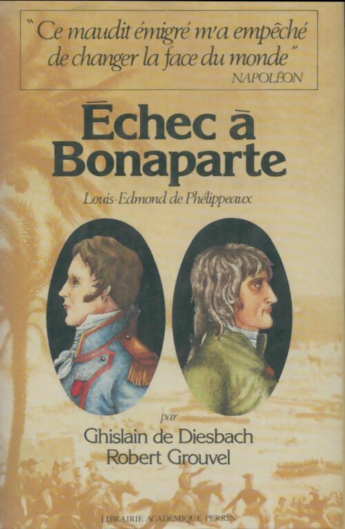 Livrenpoche : Échec à Bonaparte - Ghislain De Diesbach - Livre