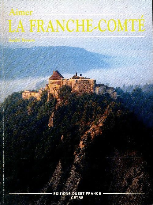 Livrenpoche : Aimer la Franche-Comté - Lauren Besson - Livre