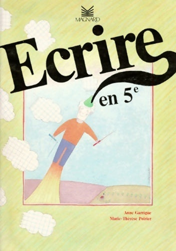 Livrenpoche : écrire en 5e - Garrigue - Livre