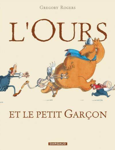 Livrenpoche : Ours et le petit garçon (l') Tome I - ours et le petit garçon (l') t1 - Rogers - Livre
