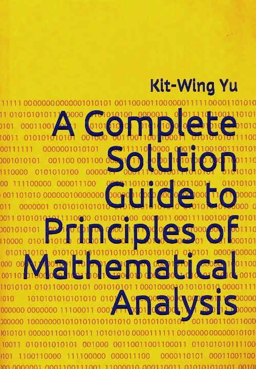 Livrenpoche : A complete solution guide to principles of mathematical analysis - Kit-Wing Yu - Livre