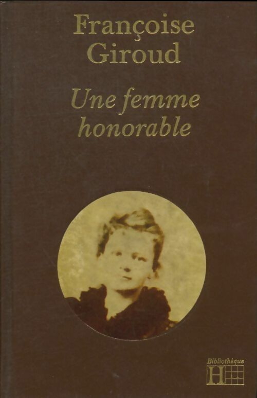 Livrenpoche : Une femme honorable, Marie Curie - Françoise Giroud - Livre