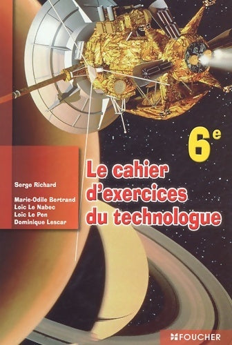 Livrenpoche : Le cahier d'exercices du technologue 6eme 6e - Serge Richard - Livre