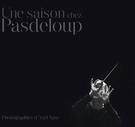 Une saison chez Pasdeloup - Orchestre Pasdeloup -  Compte d'auteur GF - Livre