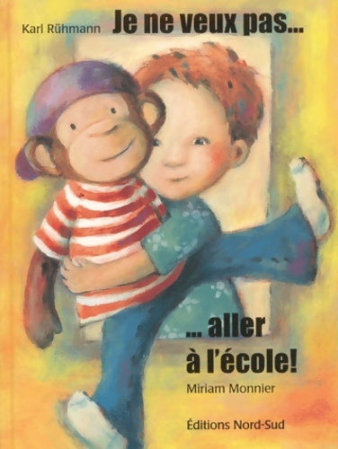 Livrenpoche : Je ne veux pas aller a L'école - Karl Ruhmann - Livre