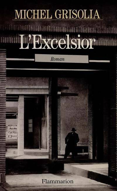 Livrenpoche : L'excelsior - Michel Grisolia - Livre