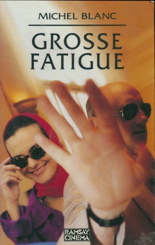 Livrenpoche : Grosse fatigue - Michel Blanc - Livre