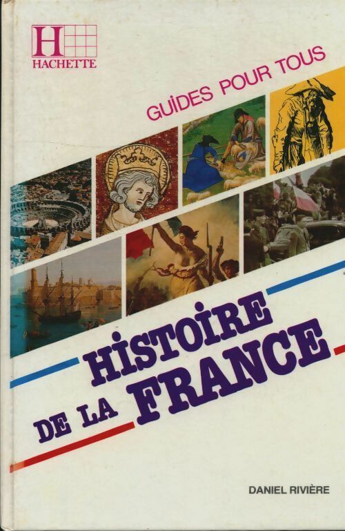 Livrenpoche : Histoire de la France - Daniel Rivière, Riviere-D - Livre