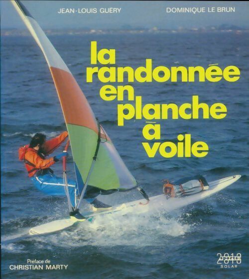 Livrenpoche : La randonnée en planche à voile - Jean-Louis Guéry - Livre