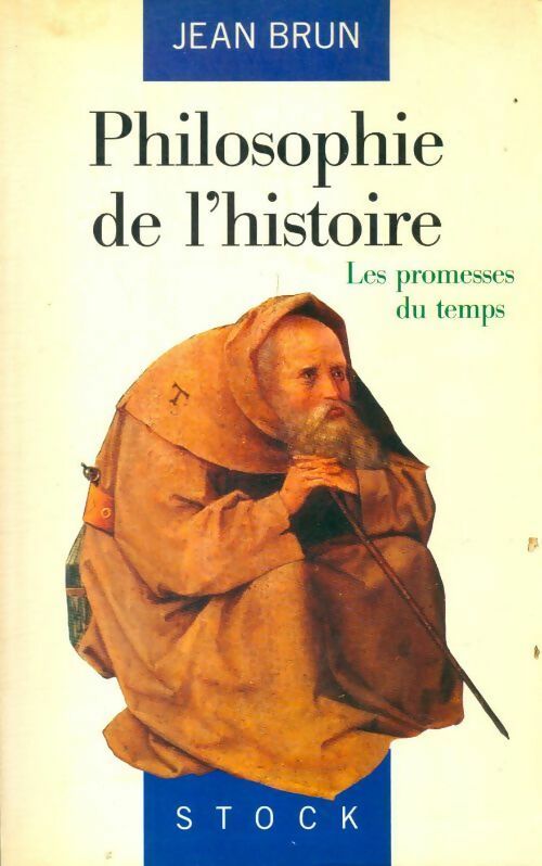 Livrenpoche : Philosophie de l'histoire. Les promesses du temps - Jean Brun, Brun-J - Livre