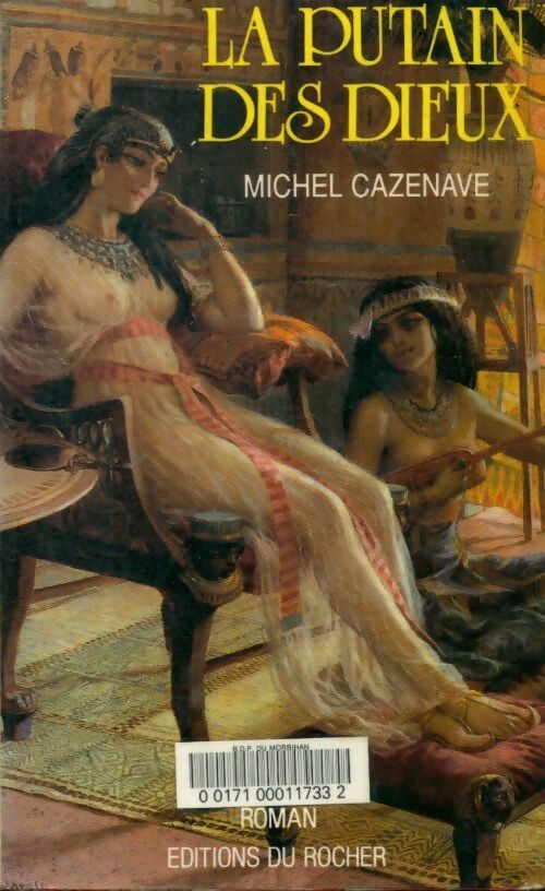 Livrenpoche : La putain des dieux - Michel Cazenave - Livre