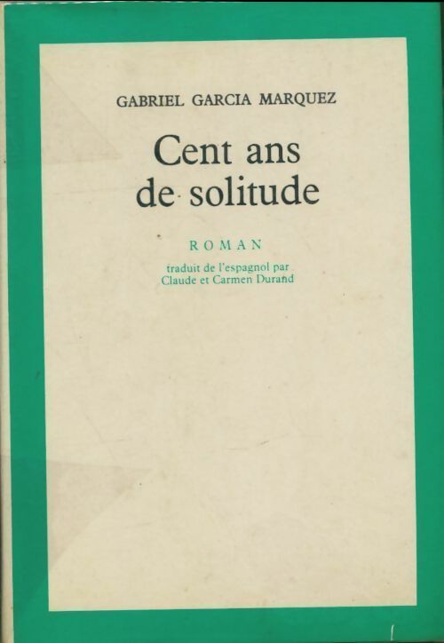 Livrenpoche : Cent ans de solitude - Gabriel Garcìa Màrquez - Livre
