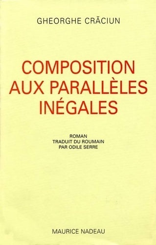 Livrenpoche : Composition aux parallèles inégales - Gheorghe Craciun - Livre