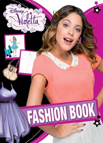 Livrenpoche : Violetta fashion book - Walt Disney - Livre