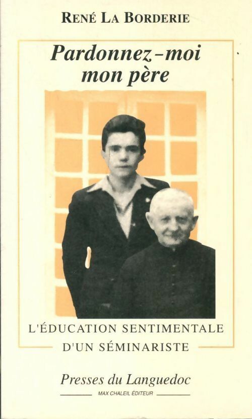Livrenpoche : Pardonnez-moi mon père - René La Borderie - Livre