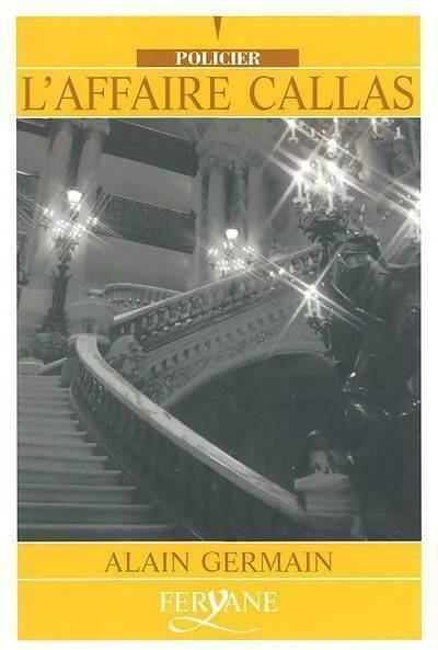 Livrenpoche : L'affaire Callas - Alain Germain - Livre