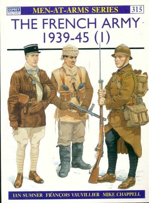 Livrenpoche : The french army 1939-45 Volume I - Ian Sumner - Livre