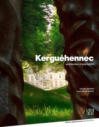 Livrenpoche : Kerguéhennec. Architecture et paysage(s) - Collectif - Livre