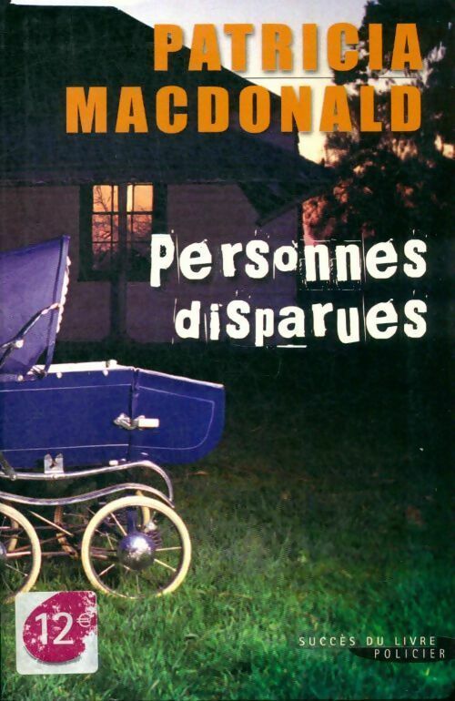 Livrenpoche : Personnes disparues - Patricia J. MacDonald - Livre