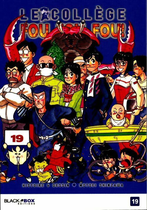 Livrenpoche : Le collège fou, fou, fou ! Tome XIX - Motoei Shinzawa - Livre