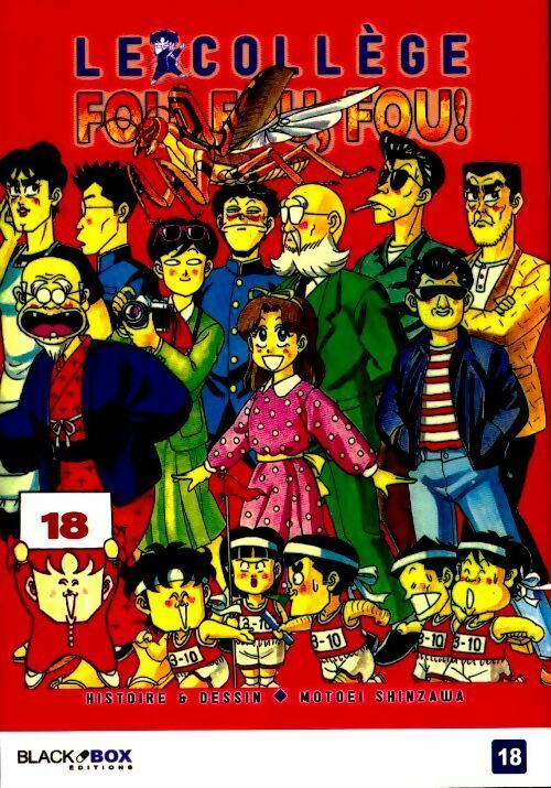 Livrenpoche : Le collège fou, fou, fou ! Tome XVIII - Motoei Shinzawa - Livre