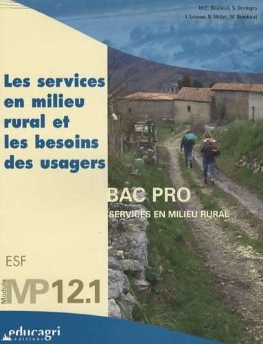 Livrenpoche : Les services en milieu rural et les besoins des usagers Bac Pro - Marie-Claude Boulicot - Livre