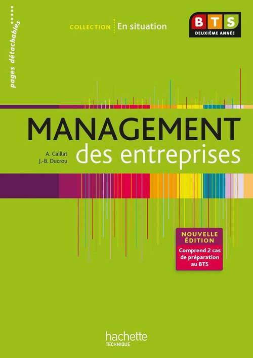 Livrenpoche : En situation management des entreprises BTS 2e année - Alain Caillat - Livre