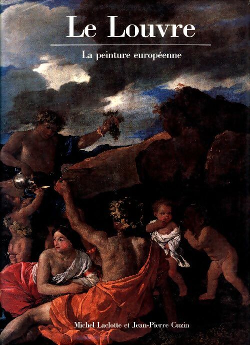 Livrenpoche : Le Louvre : La peinture européenne - Michel Laclotte - Livre
