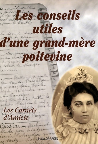 Livrenpoche : Les conseils utiles d'une grand-mère poitevine : Les carnets d'amicie - Joëlle Grassin - Livre