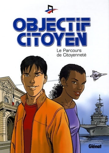 Livrenpoche : Objectif citoyen : Le parcours de citoyenneté - Ministère De La Défense - Livre