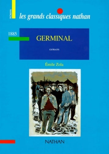 Germinal - Emile Zola -  Les grands classiques Nathan - Livre
